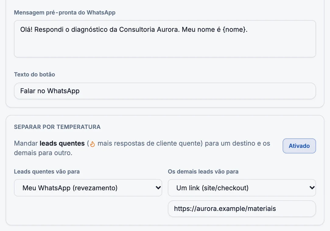 Encaminhar o cliente real: Separar por temperatura ativado, com os leads quentes indo para Meu WhatsApp em revezamento e os demais para um link (dados fictícios).
